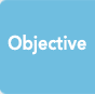 Objective